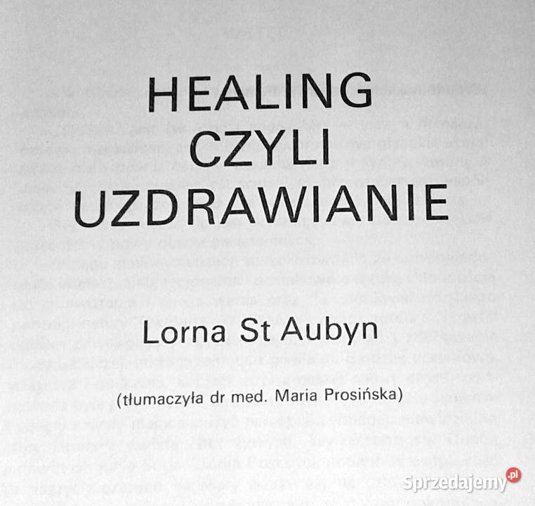 Healing czyli uzdrawianie Lorna St Aubyn Książki i Podręczniki Chełm