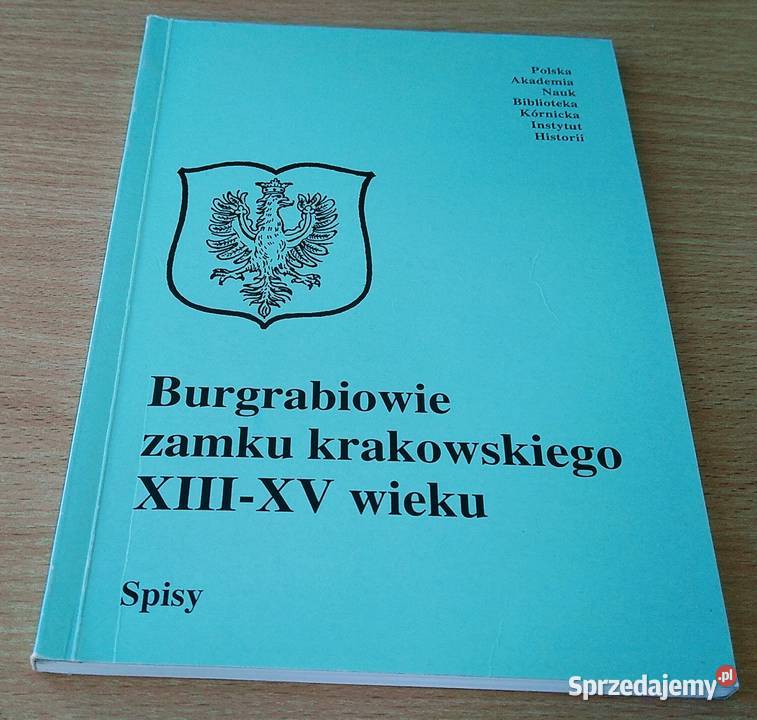 Burgrabiowie zamku krakowskiego XIIIXV wieku