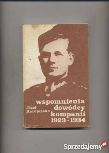 Wspomnienia dowódcy kompanii 19231934 Szczecin sprzedam