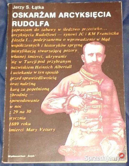 Oskarżam arcyksięcia Rudolfa Jerzy S Łątka Chełm