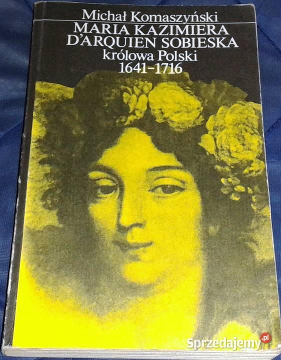 Maria Kazimiera dArquien Sobieska królowa Polski lubelskie Chełm