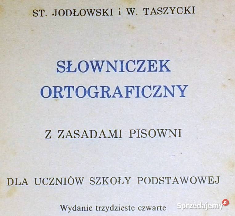 Słownik ortograficzny S Jodłowski W Taszycki lubelskie Chełm sprzedam