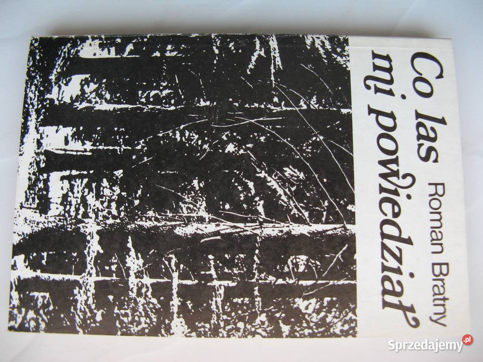 Roman Bratny Co las mi powiedział Poznań