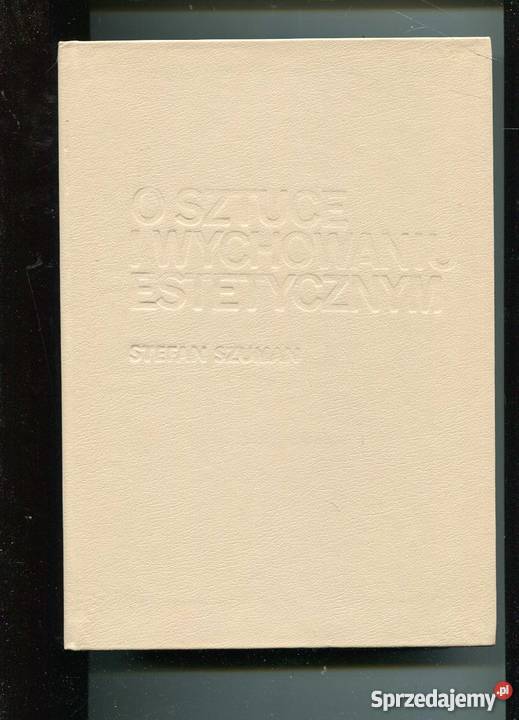 O sztuce i wychowaniu estetycznym