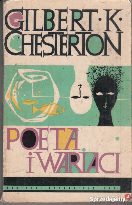 02984 POETA I WARIACI GILBERT K CHESTERTON Proza i poezja Czyrna