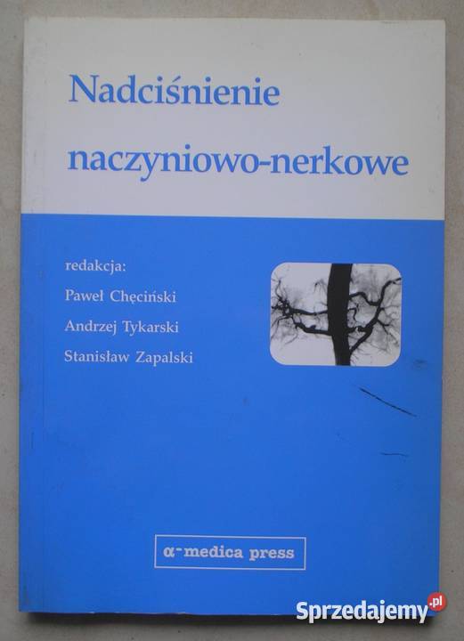 Nadciśnienie naczyniowonerkowe Chęciński Rok wydania 1999