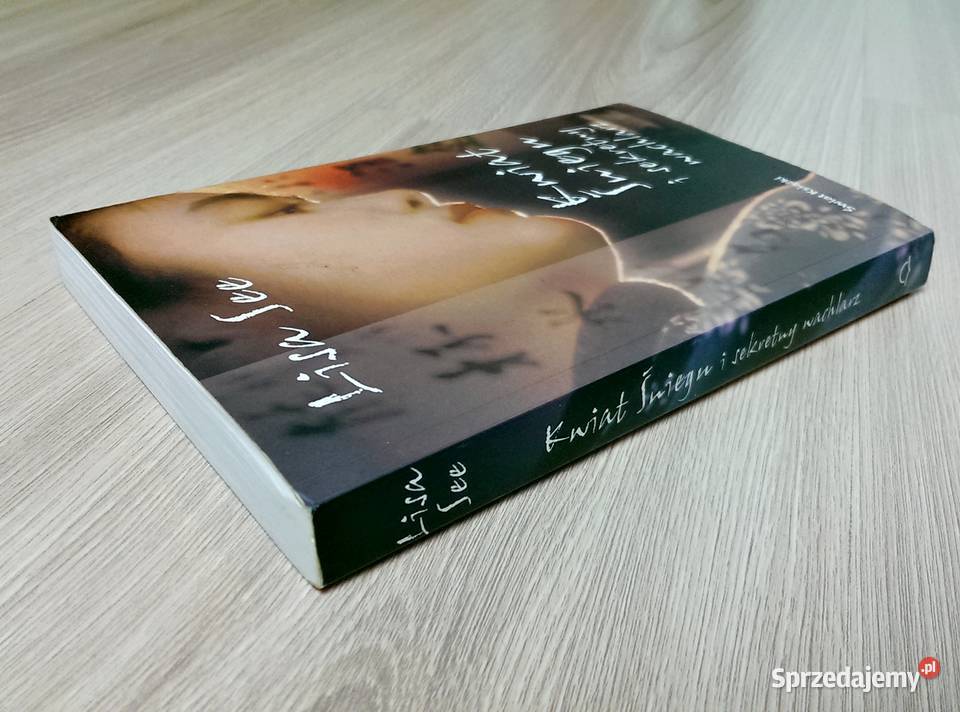 Kwiat Śniegu i sekretny wachlarz Lisa See miękka Kraków sprzedam