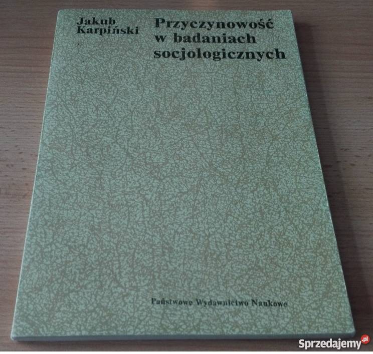 Przyczynowość w badaniach socjologicznych Jakub sprzedam