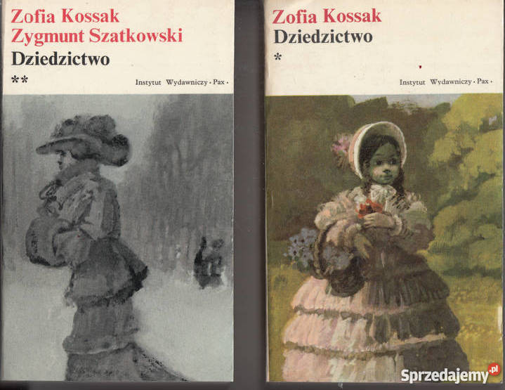 01545 DZIEDZICTWO 2 TOMY ZOFIA KOSSAK ZYGMUNT małopolskie Czyrna