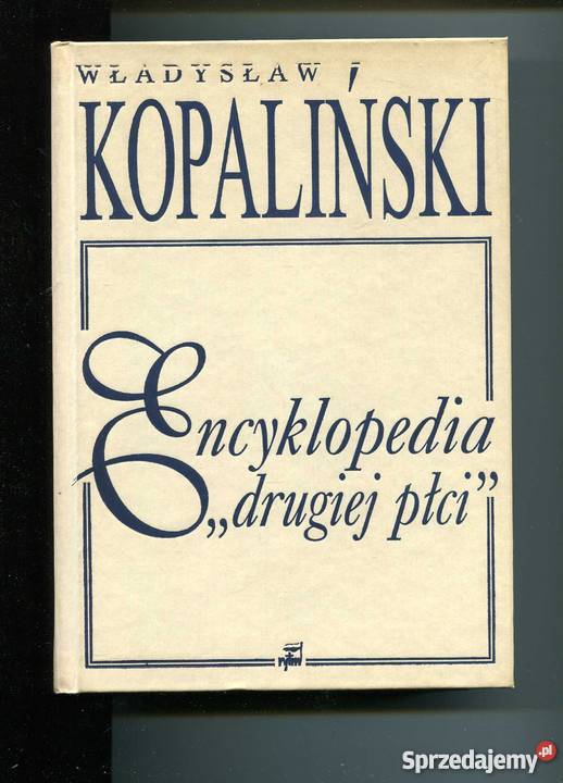 Encyklopedia drugiej płci Kopaliński zachodniopomorskie