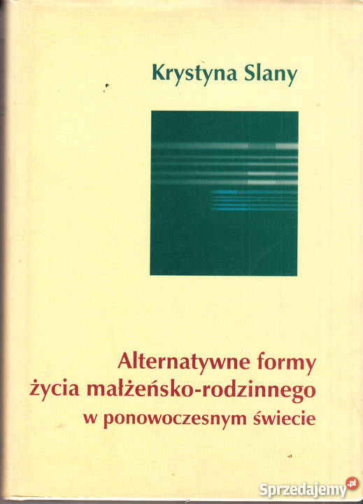 03271 ALTERNATYWNE FORMY ŻYCIA MAŁŻEŃSKO psychologia, socjologia małopolskie Czyrna sprzedam
