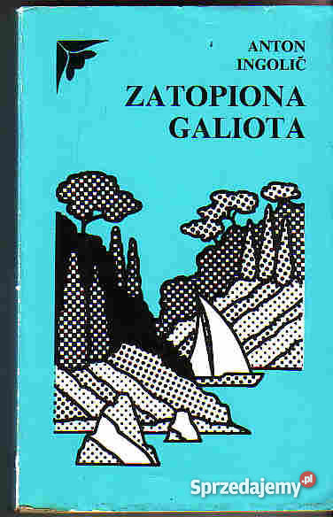 3852 ZATOPIONA GALIOTA ANTON INGOLIĆ Proza i poezja małopolskie Czyrna