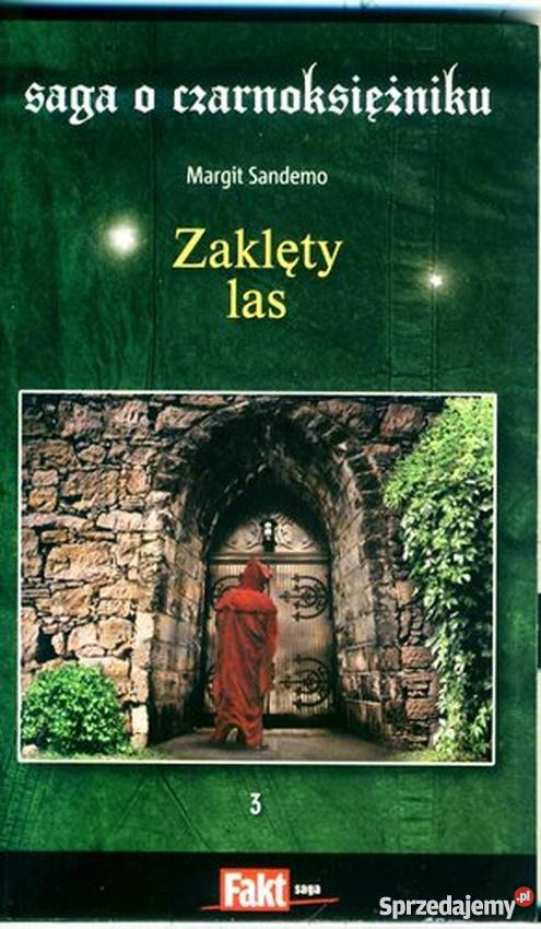 SAGA O CZARNOKSIĘŻNIKU T 03 ZAKLĘTY LAS Toruń