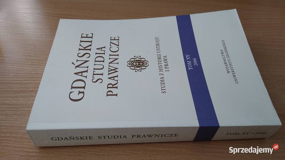 GDAŃSKIE STUDIA PRAWNICZE 15 2006 Studia z miękka Gdańsk