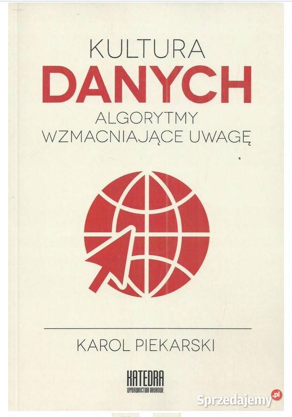 Kultura danych Algorytmy wzmacniające uwagę sztuka, kultura i etnologia Książki naukowe i popularnonaukowe Łódź