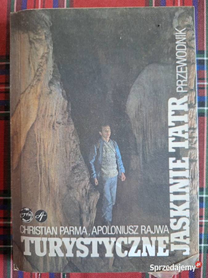 Turystyczne jaskinie TatrCh Parma A Rajwa Kraków
