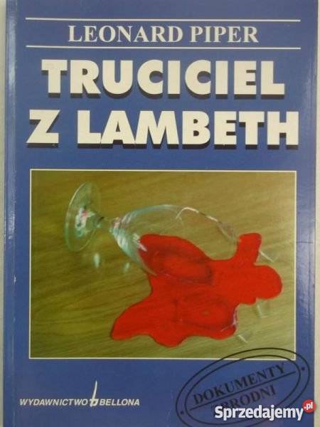 TRUCICIEL Z LAMBETH Leonard Piper FA Proza i poezja Goleniów sprzedam