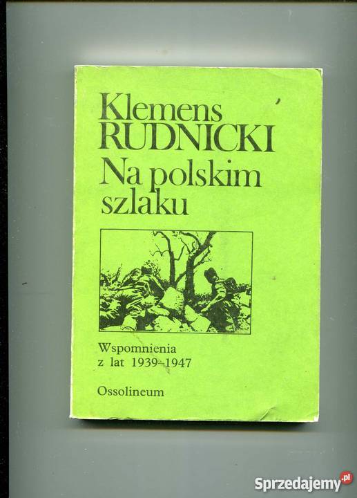 Na polskim szlaku Wspomnienia z lat 19391947 zachodniopomorskie Szczecin