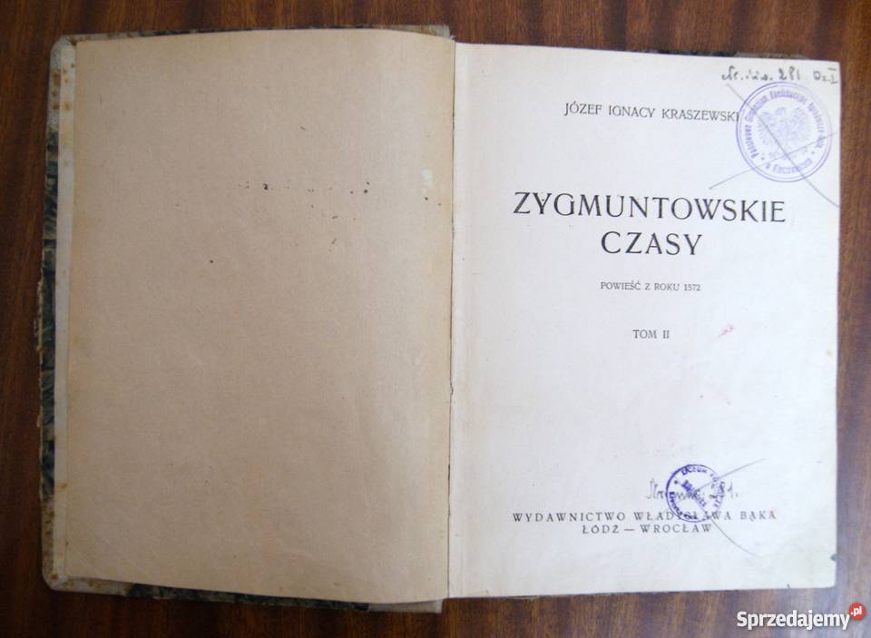 Józef Ignacy Kraszewski Zygmuntowskie czasy t II Parczew sprzedam