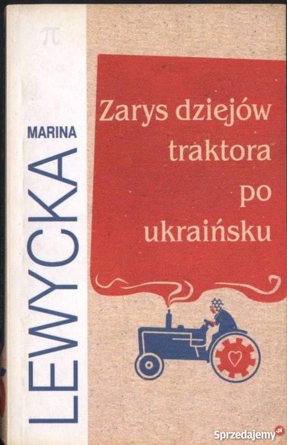 ZARYS DZIEJÓW TRAKTORA UKRAIŃSKU LEWYCKA M Olsztyn