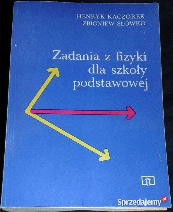 Zadania z fizyki szkoły podstawowej Henryk Chełm
