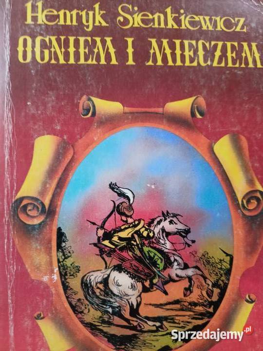 Sienkiewicz Trylogia Ogniem i mieczem książki Warszawa