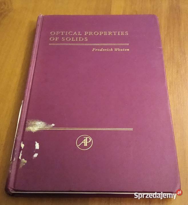 Optical properties of solids Frederick Wooten Gdańsk