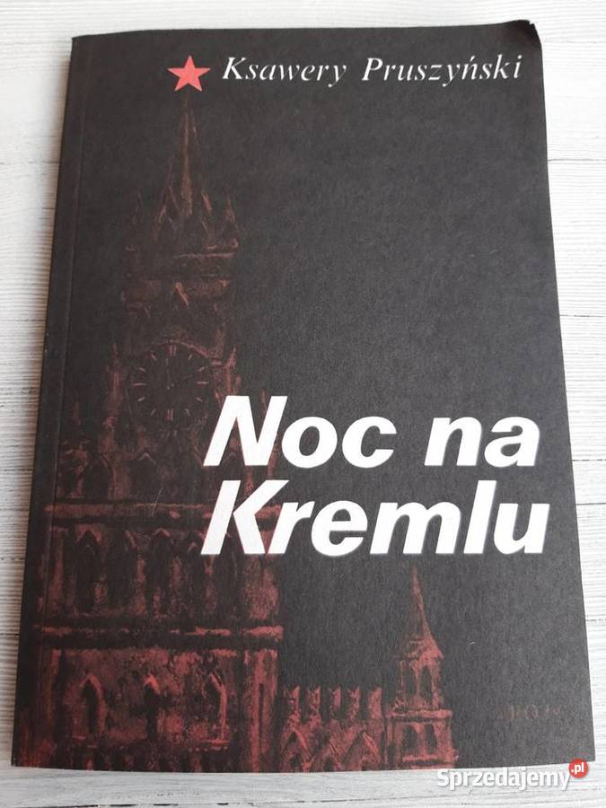 Noc na Kremlu Ksawery Pruszyński 1989