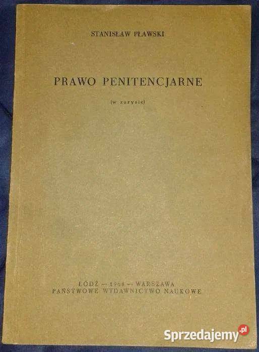 Prawo penitencjarne w zarysie Stanisław Pławski Chełm