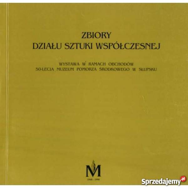 Zbiory Działu Sztuki Współczesnej Katalog Słupsk