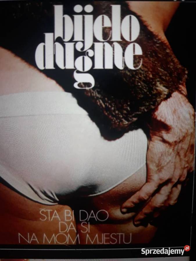 BIJELO DUGME Śta Bi Dao Da Si Na Moim Mjestu sprzedam