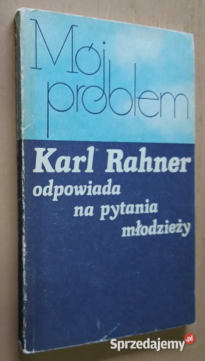 Mój problem Karl Rahner odpowiada na pytania sprzedam
