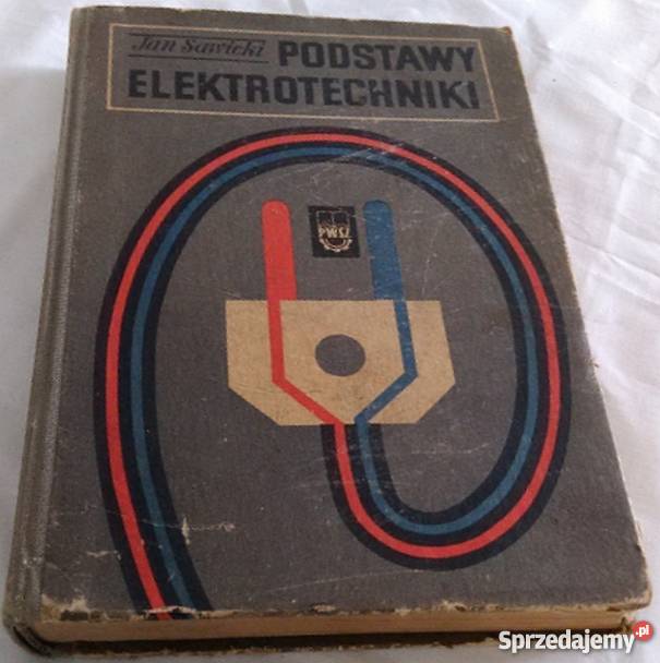 PODSTAWY ELEKTROTECHNIKI SAWICKI JAN Radom