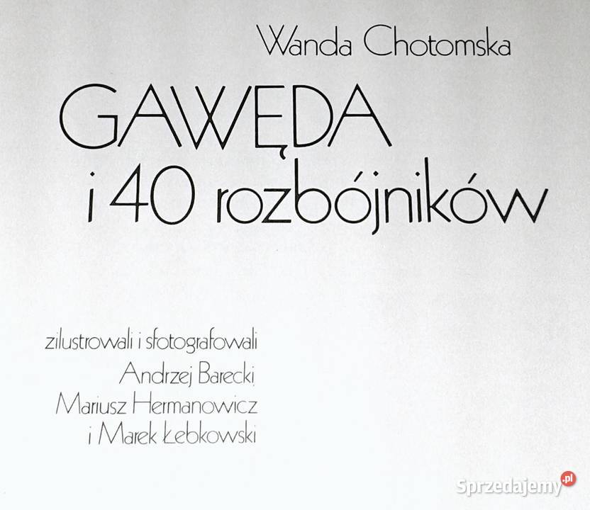 Gawęda i 40 rozbójników Wanda Chotomska