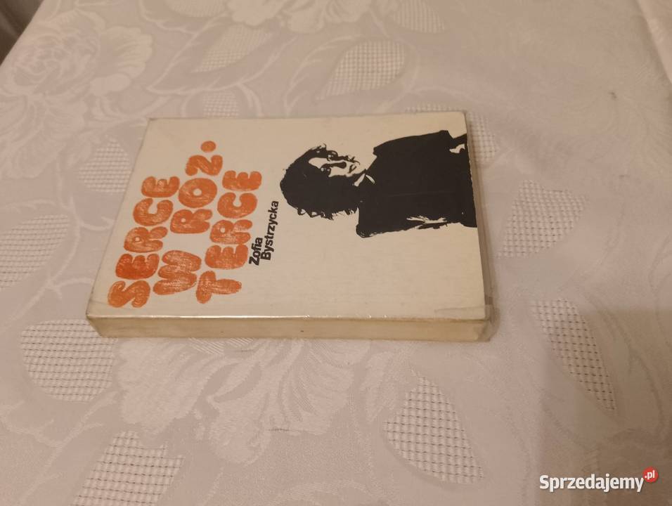 Książka SERCE W ROZTERCE Zofia Bystrzycka zbiór Oborniki