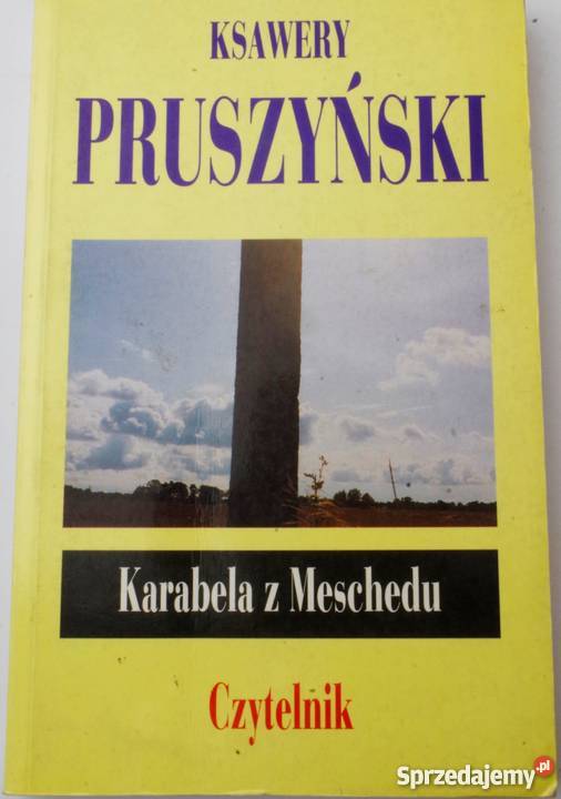 KARABELA Z MESCHEDU PRUSZYŃSKI KSAWERY Proza i poezja Olsztyn
