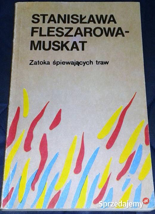 Zatoka śpiewających traw Stanisława miękka Chełm