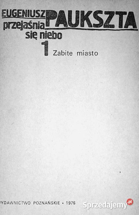 Przejaśnia się niebo Tom 12 Eugeniusz Paukszta Chełm