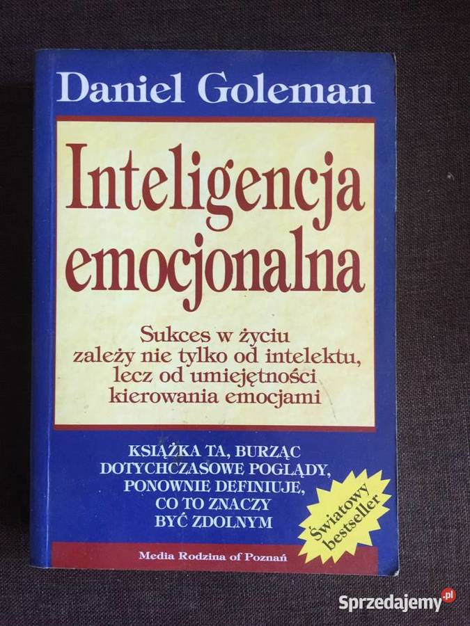 Inteligencja emocjonalna Daniel Goleman Warszawa