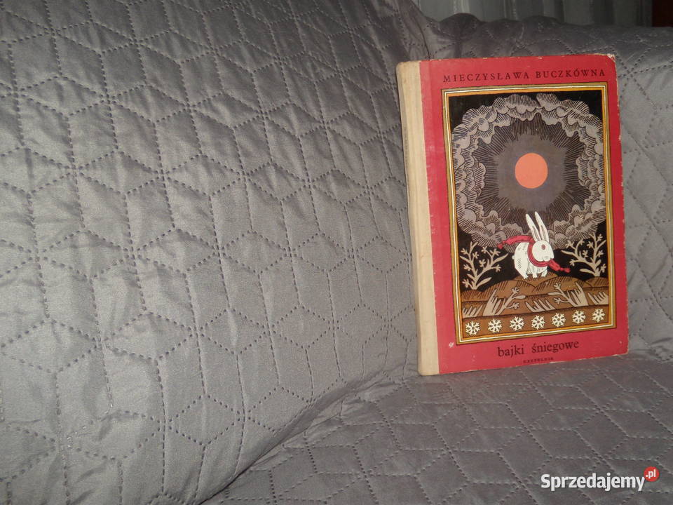 Bajki śniegowe Mieczysława Buczkówna Warszawa sprzedam