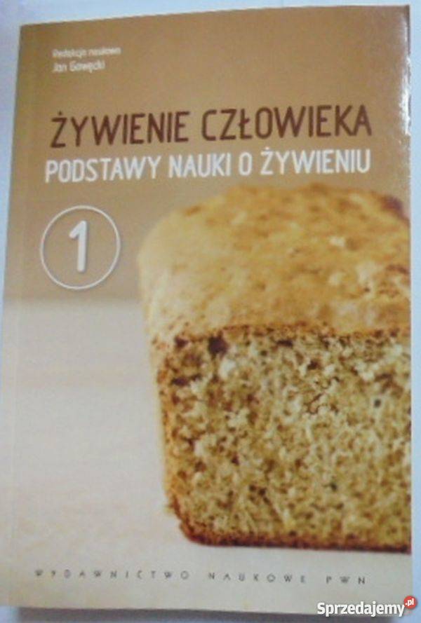 ŻYWIENIE CZŁOWIEKA PODSTAWY NAUKI O ŻYWIENIU TOM