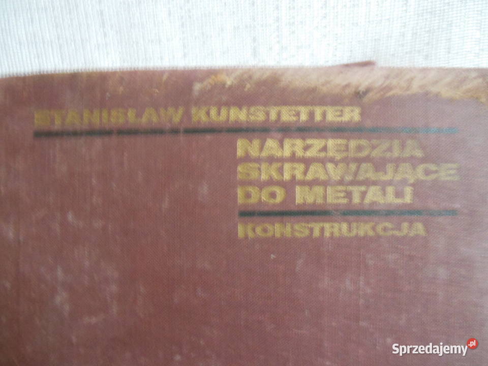 Narzędzia skrawające i metal Stanisław Książki naukowe i popularnonaukowe Kielce