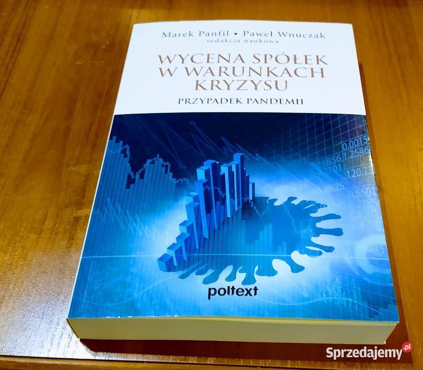 Wycena spółek w warunkach kryzysu przypadek ISBN 9788381753203 Książki naukowe i popularnonaukowe Gdańsk