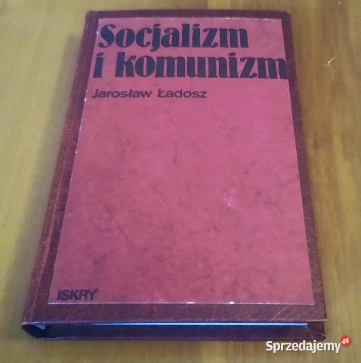 Socjalizm i komunizm Jarosław Ładosz twarda Gdańsk