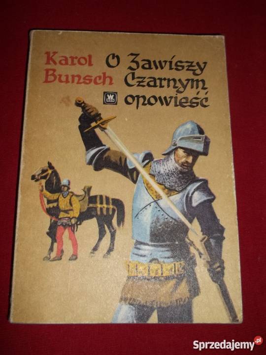 O Zawiszy Czarnym opowieść K Bunsch Łódź
