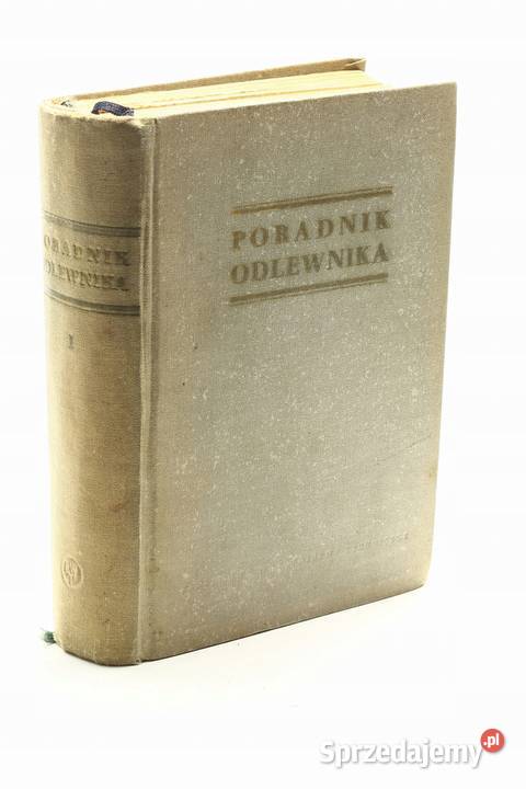 Poradnik odlewnika Tom I sprzedam