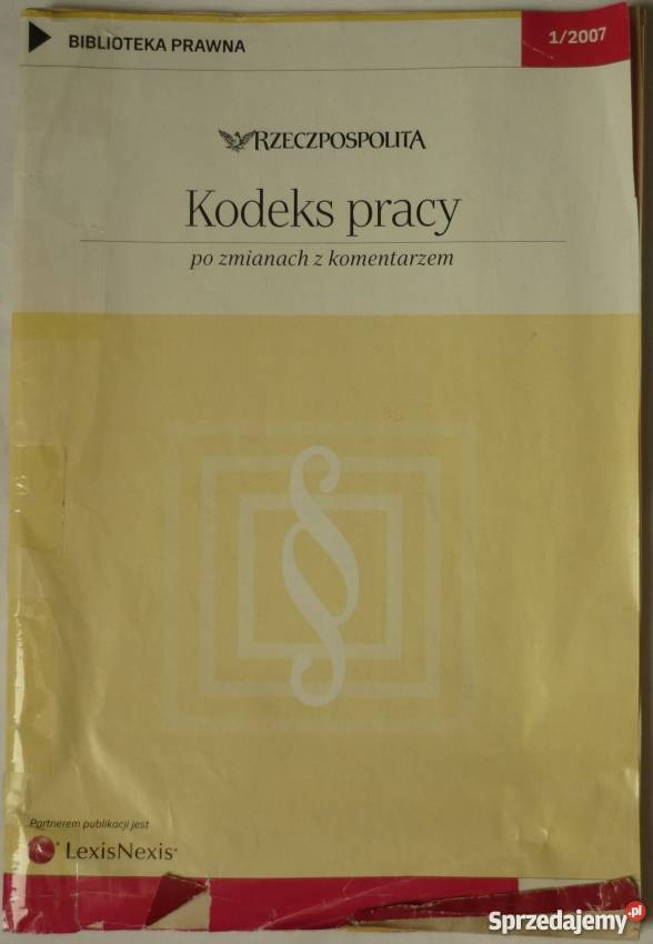 KODEKS PRACY ZMIANACH Z KOMENTARZEM 2007 01 Łódź