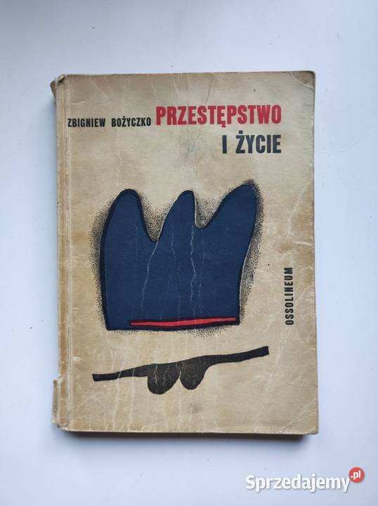 Przestępstwo i życie Zbigniew Bożyczko miękka Kielce