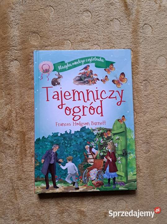 Klasyka młodego czytelnika Tajemniczy ogród Kraków