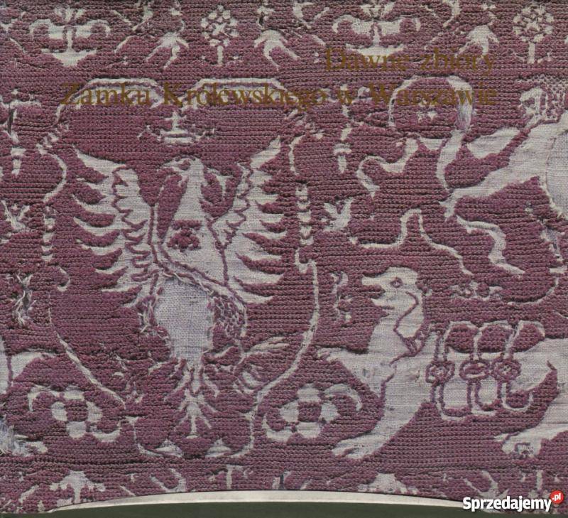 DAWNE ZBIORY ZAMKU KRÓLEWSKIEGO W WARSZAWIE Rok wydania 1983 małopolskie Kraków sprzedam